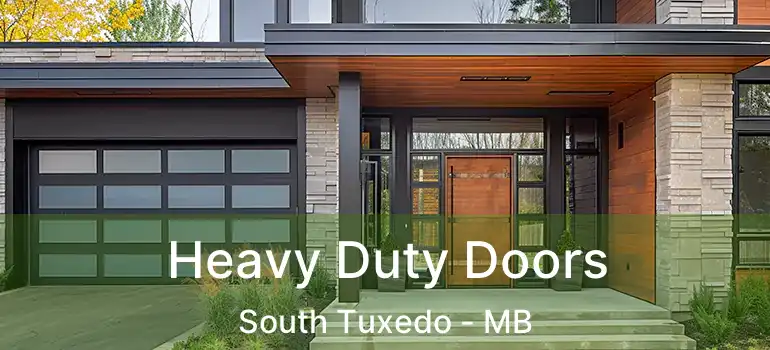  Heavy Duty Doors South Tuxedo - MB