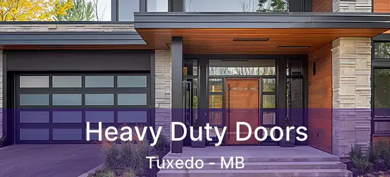 Heavy Duty Doors Tuxedo - MB