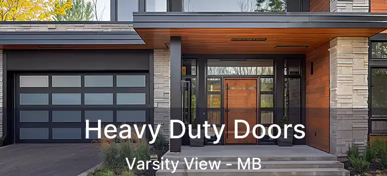  Heavy Duty Doors Varsity View - MB