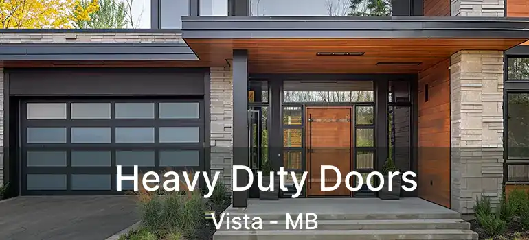  Heavy Duty Doors Vista - MB
