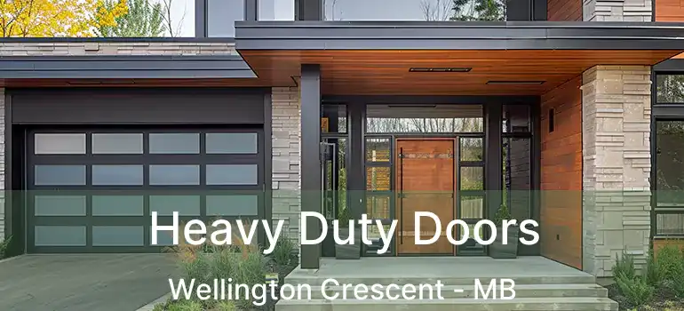  Heavy Duty Doors Wellington Crescent - MB