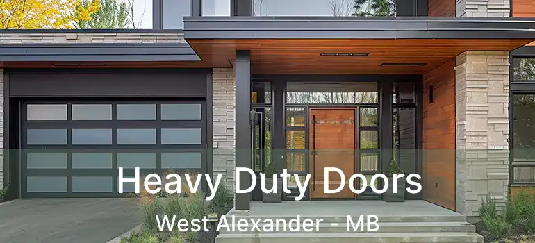  Heavy Duty Doors West Alexander - MB
