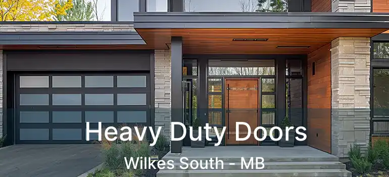 Heavy Duty Doors Wilkes South - MB