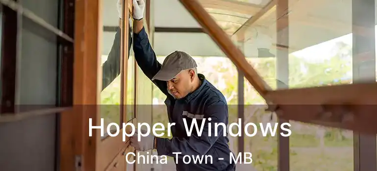  Hopper Windows China Town - MB