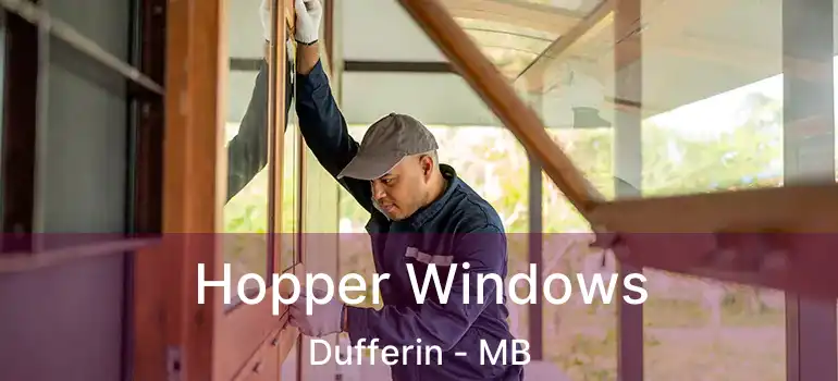  Hopper Windows Dufferin - MB