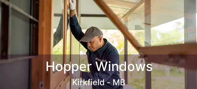  Hopper Windows Kirkfield - MB