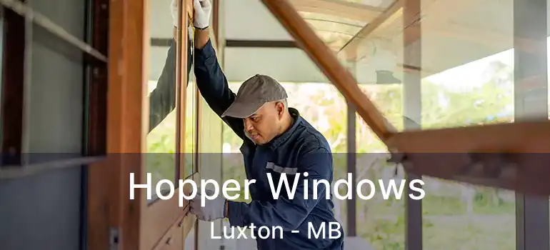  Hopper Windows Luxton - MB
