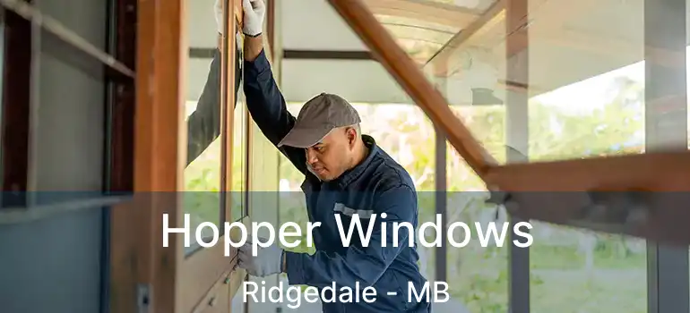  Hopper Windows Ridgedale - MB