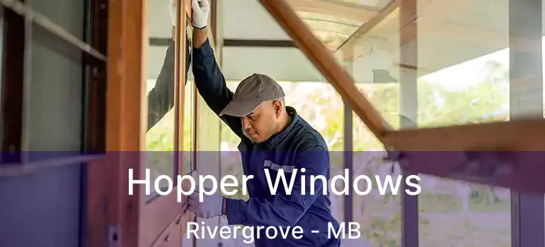  Hopper Windows Rivergrove - MB