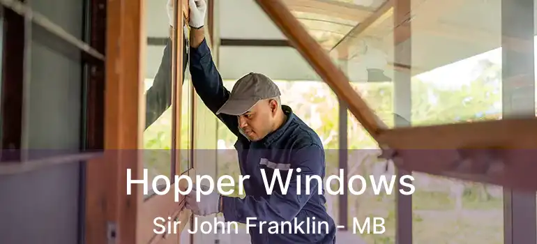  Hopper Windows Sir John Franklin - MB