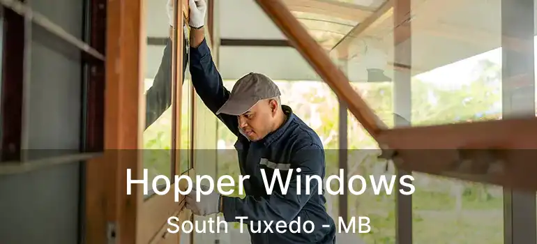  Hopper Windows South Tuxedo - MB