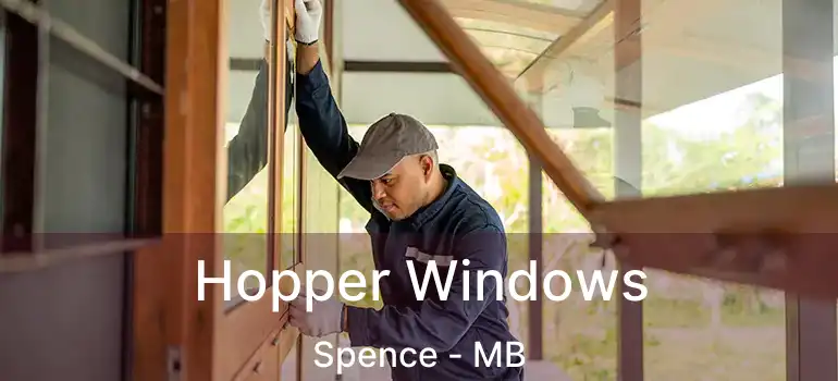  Hopper Windows Spence - MB