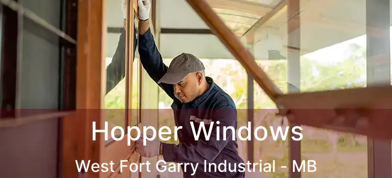  Hopper Windows West Fort Garry Industrial - MB