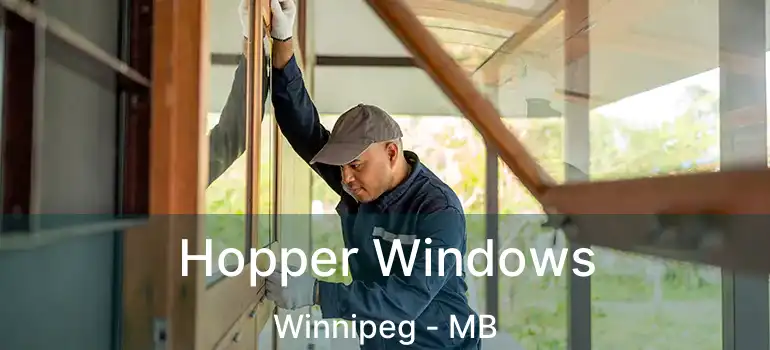  Hopper Windows Winnipeg - MB