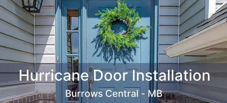  Hurricane Door Installation Burrows Central - MB