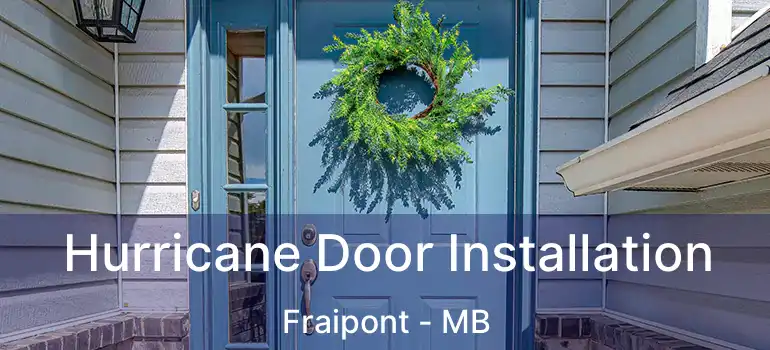  Hurricane Door Installation Fraipont - MB