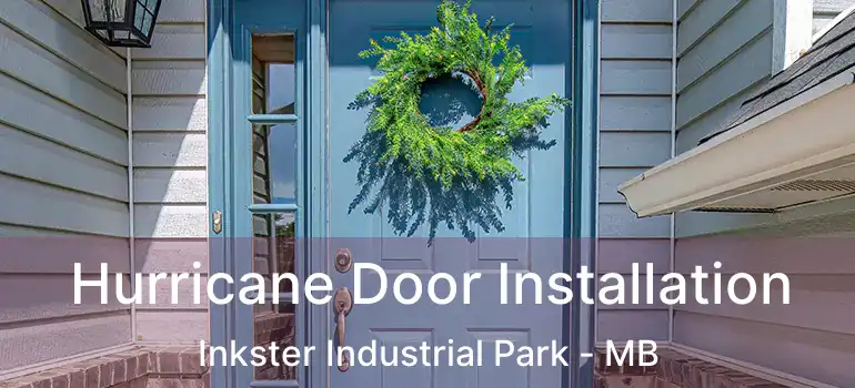  Hurricane Door Installation Inkster Industrial Park - MB