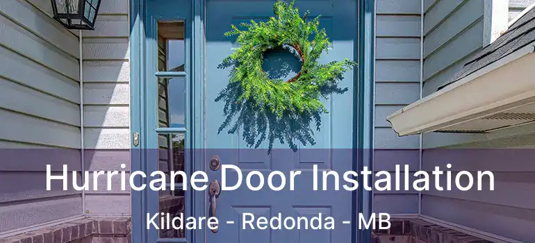  Hurricane Door Installation Kildare - Redonda - MB