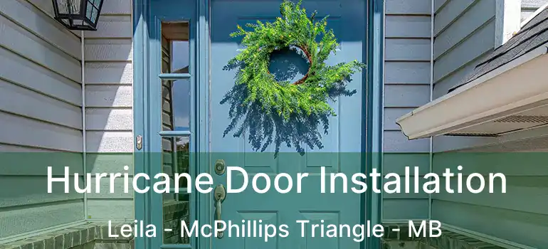  Hurricane Door Installation Leila - McPhillips Triangle - MB