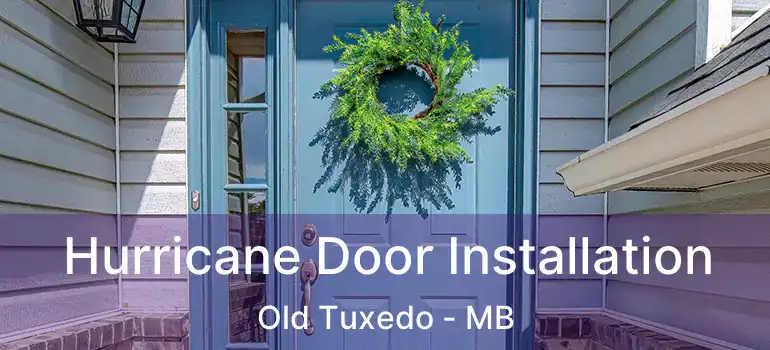 Hurricane Door Installation Old Tuxedo - MB
