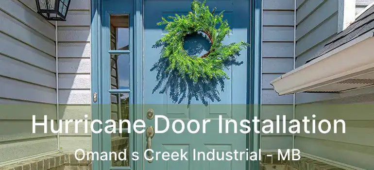  Hurricane Door Installation Omand s Creek Industrial - MB