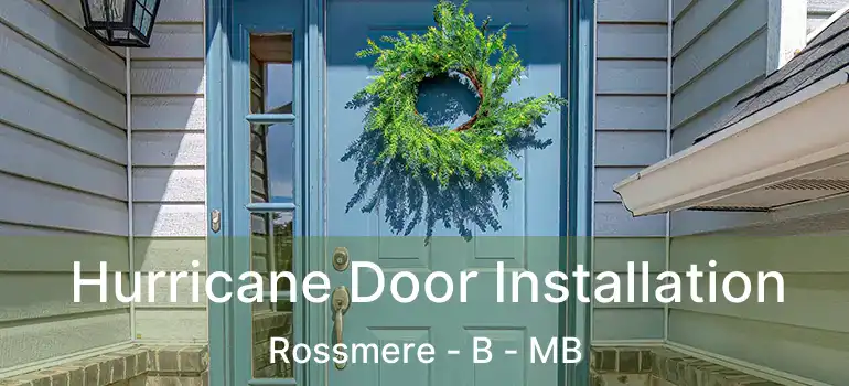  Hurricane Door Installation Rossmere - B - MB