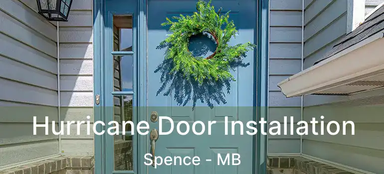  Hurricane Door Installation Spence - MB