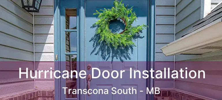  Hurricane Door Installation Transcona South - MB