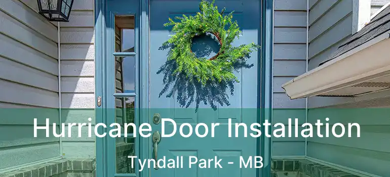  Hurricane Door Installation Tyndall Park - MB