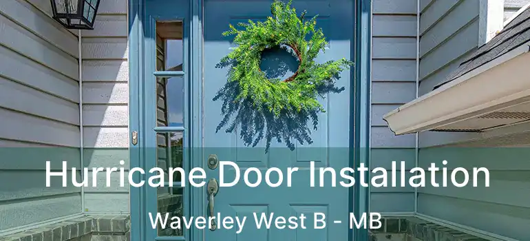  Hurricane Door Installation Waverley West B - MB