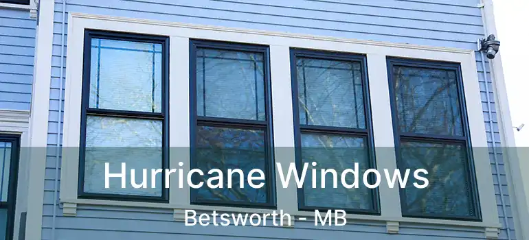  Hurricane Windows Betsworth - MB