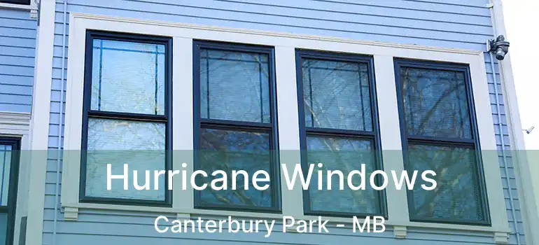  Hurricane Windows Canterbury Park - MB