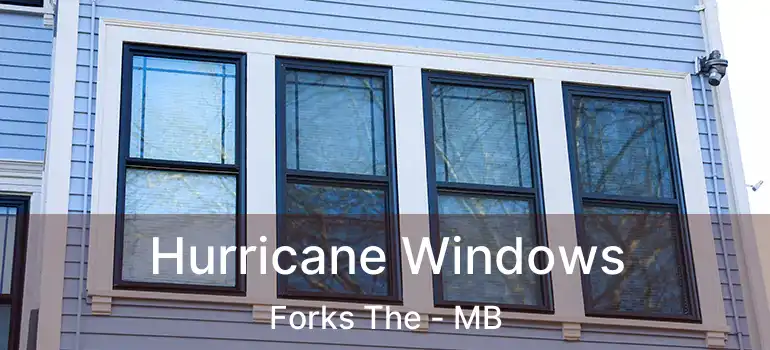  Hurricane Windows Forks The - MB