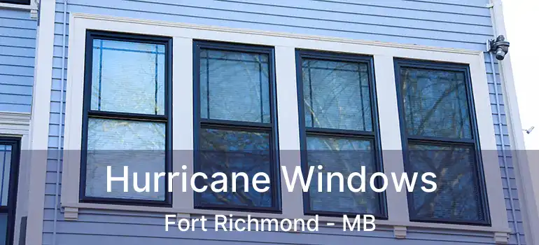  Hurricane Windows Fort Richmond - MB