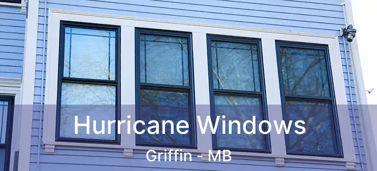  Hurricane Windows Griffin - MB