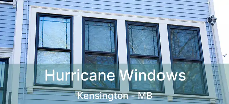  Hurricane Windows Kensington - MB