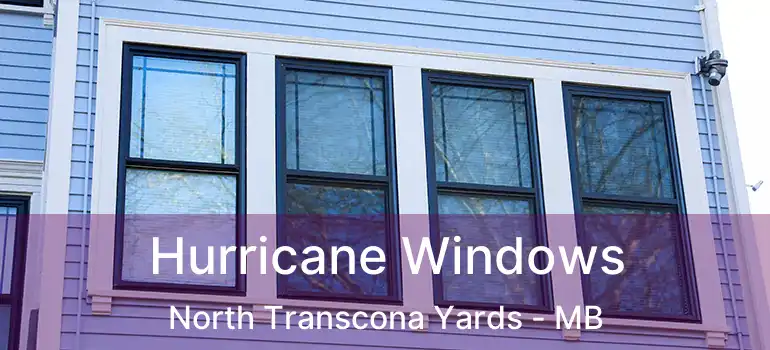  Hurricane Windows North Transcona Yards - MB