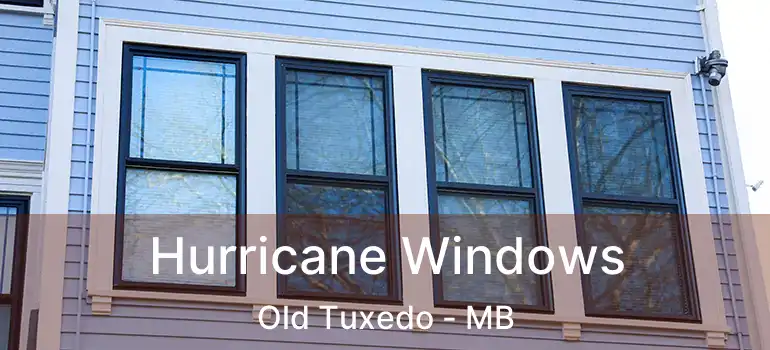  Hurricane Windows Old Tuxedo - MB