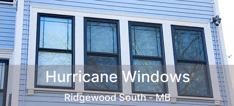  Hurricane Windows Ridgewood South - MB