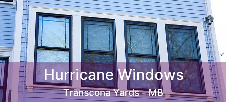  Hurricane Windows Transcona Yards - MB
