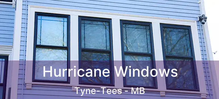  Hurricane Windows Tyne-Tees - MB