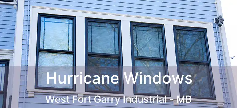  Hurricane Windows West Fort Garry Industrial - MB