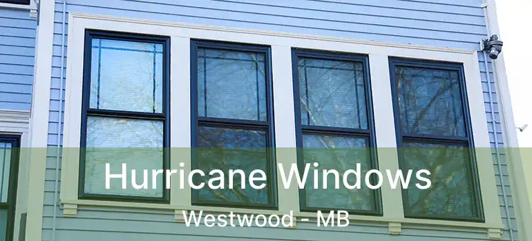  Hurricane Windows Westwood - MB