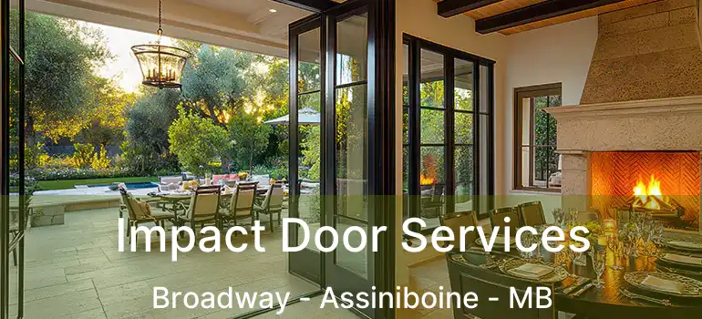  Impact Door Services Broadway - Assiniboine - MB