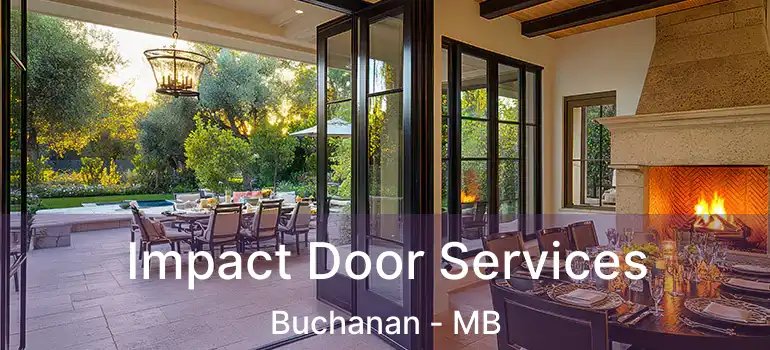  Impact Door Services Buchanan - MB