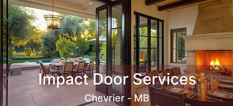  Impact Door Services Chevrier - MB