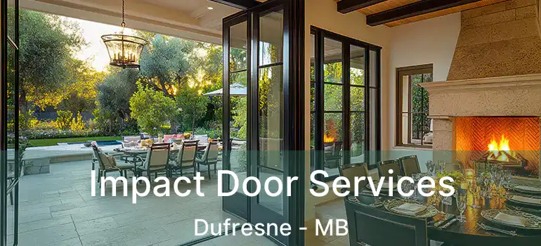  Impact Door Services Dufresne - MB