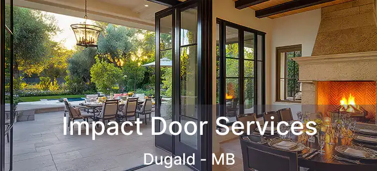  Impact Door Services Dugald - MB