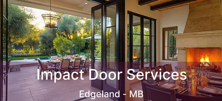  Impact Door Services Edgeland - MB