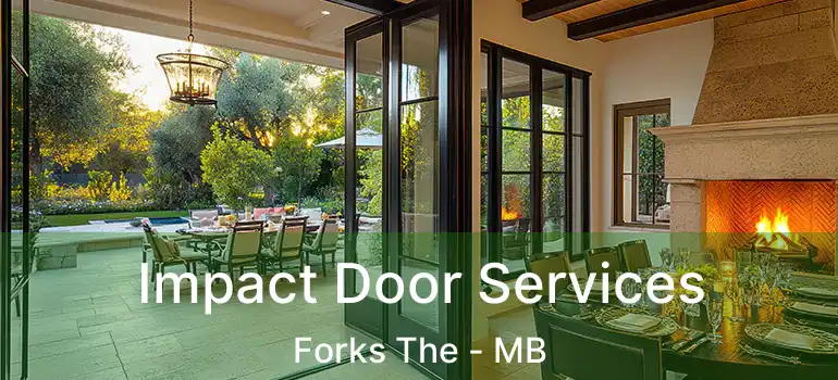  Impact Door Services Forks The - MB